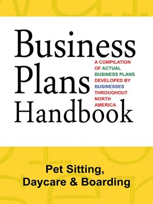 cover image of Business Plans Handbook: Pet Sitting, Daycaree & Boarding